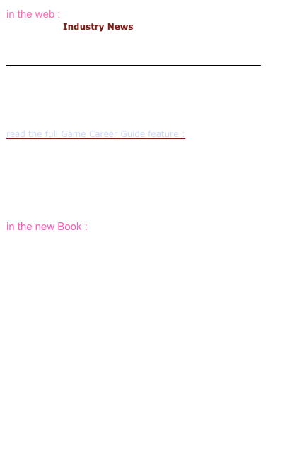 in the web :
Gamasutra : Industry News

September 21, 2006
GCG Feature: 'Brain Wave Games 4Learning' :

http://www.gamasutra.com/php-bin/news_index.php?story=10935


read the full Game Career Guide feature :
http://www.gamecareerguide.com/features/272/brain_wave_games_4learning.php

in the new Book :
Advances in Systems, Computing Sciences and Software Engineering :
"Brain Wave Interactive Learning: Where Multimedia and Neuroscience Converge"
http://www.springer.com/west/home/generic/search/results?SGWID=4-40109-22-173666731-0 
Proceedings of SCSS 2005Sobh, Tarek; Elleithy, Khaled (Eds.) 2006, XIV, 437 p., HardcoverISBN: 1-4020-5262-6 Available: October 4, 2006